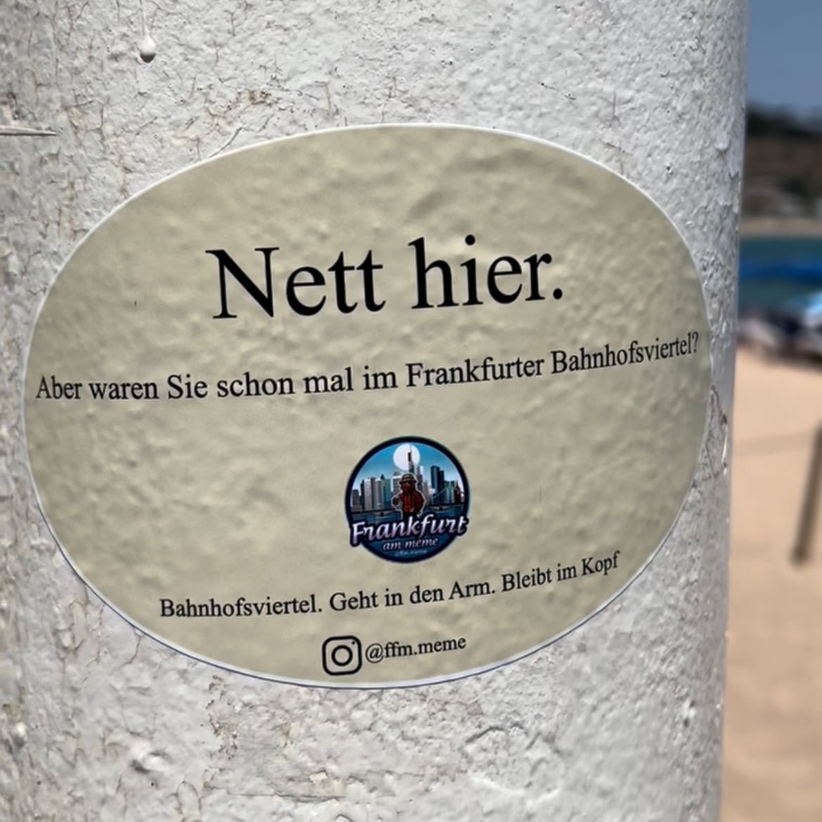 Stickerset - Nett hier - aber waren Sie schon mal im Frankfurter Bahnhofsviertel? - Frankfurt am Meme
